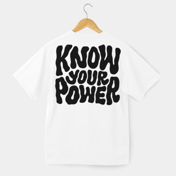 Know Your Power Round Neck Half Sleeve T-Shirt - White