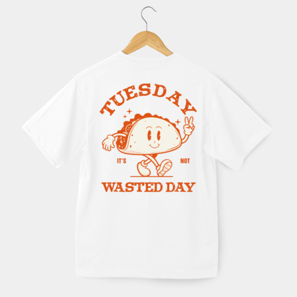 Tuesday It's not Wednesday Round Neck Half Sleeve T-Shirt - White