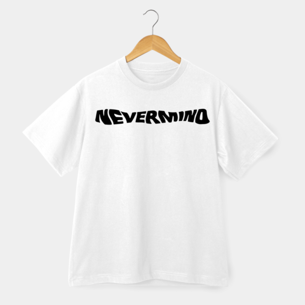 Nevermind Round Neck Half Sleeve T-Shirt - White